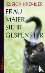 Kremser, Jessica - Frau Maier sieht Gespenster