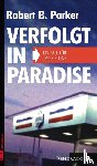 Parker, Robert B. - Verfolgt in Paradise