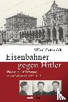 Gottwaldt, Alfred - Eisenbahner gegen Hitler