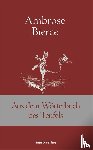 Bierce, Ambrose - Aus dem Wörterbuch des Teufels