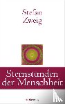 Zweig, Stefan - Sternstunden der Menschheit