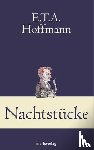 Hoffmann, Ernst Theodor Amadeus - Nachtstücke