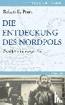 Peary, Robert E. - Die Entdeckung des Nordpols