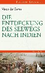 Gama, Vasco da - Die Entdeckung des Seewegs nach Indien