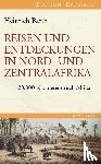 Barth, Heinrich - Reisen und Entdeckungen in Nord- und Zentralafrika. 1849-1855