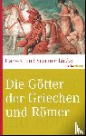 Lücke, Hans-K., Lücke, Susanne - Die Götter der Griechen und Römer