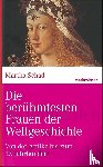 Schad, Martha - Die berühmtesten Frauen der Weltgeschichte           