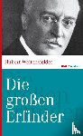Weitensfelder, Hubert - Die großen Erfinder der Weltgeschichte