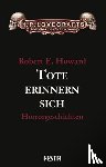 Howard, Robert E. - Tote erinnern sich