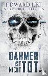 Lee, Edward, Steffen, Elizabeth - Dahmer ist nicht tot