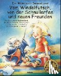 Spathelf, Bärbel, Volmert, Julia - Vom Windelfutsch, von der Schnullerfee und neuen Freunden