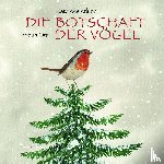 Oral, Feridun, Westerlund, Kate - Die Botschaft der Vögel