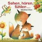 Giuliano, Ferri - Sehen, hören, fühlen ...