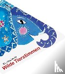 Mroziewicz, Elsa - Wilde Tierstimmen