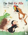 Weninger, Brigitte - Ein Ball für alle