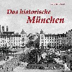 Ellrich, Hartmut - Das historische München