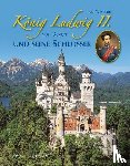 Wietzorek, Paul - König Ludwig II. von Bayern und seine Schlösser