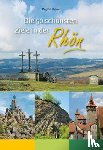 Rinke, Regina - Die 50 schönsten Ziele in der Rhön