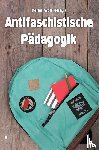 - Antifaschistische Pädagogik