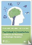 Hamann, Karen, Baumann, Anna, Löschinger, Daniel - Psychologie im Umweltschutz