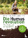 Scheub, Ute, Schwarzer, Stefan - Die Humusrevolution