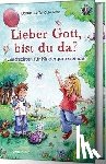 Löffel-Schröder, Bärbel - Lieber Gott, bist du da?