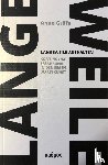 Gräfe, Anne - Langeweile aushalten