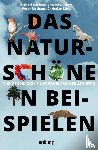 Niehaus, Michael, Güsken, Jessica, Risthaus, Peter, Lück, Christian - Das Naturschöne in Beispielen