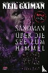Gaiman, Neil - Sandman 05 - Über die See zum Himmel oder Das Spiel von dir