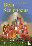 Reiter, Peter - Dein Seelenhaus