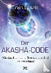 Laszlo, Ervin - Der Akasha-Code