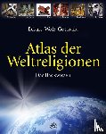 Wolz-Gottwald, Eckard - Atlas der Weltreligionen