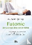 Kjellrup, Mariann - Eutonie - Bewusst mit dem Körper leben