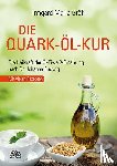 Gräf, Irmgard Maria - Die Quark-Öl-Kur