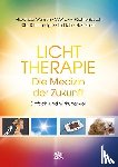 Wunsch, Alexander, Dittrich-Opitz, Christian, Klein, Thomas, Füchtenbusch, Anja - Lichttherapie - Die Medizin der Zukunft