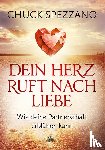 Spezzano, Chuck - Dein Herz ruft nach Liebe