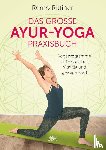 Rittiner, Remo - Das große Ayur-Yoga-Praxisbuch