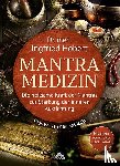 Hobert, Ingfried - Mantra Medizin