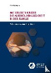 Teske, Klaudia - Wie erleben Kinder die Alkoholabhängigkeit in der Familie