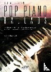  - Pop Piano Ballads. Die 40 besten und bekanntesten Pop Balladen der letzten Jahrzehnte