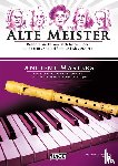 Kanefzky, Franz - Alte Meister für Sopran-/Altblockflöte und Klavier/Orgel