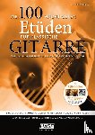 Weijie, Jiang - Die 100 wichtigsten Etüden für klassische Gitarre mit 2 CDs