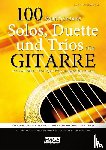 Weikmann, Karl - 100 wunderbare Solos, Duette und Trios für Gitarre