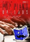  - Pop Piano Ballads 4 (mit 2 CDs) - Die 40 besten Pop Piano Ballads leicht bis mittelschwer arrangiert