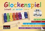  - Glockenspiel - Schnell und einfach lernen (mit CD)
