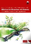 Thomas, Ursula, Uhlich, Veronika - Märchen für Menschen mit Demenz