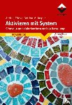 Friese, Andrea - Aktivieren mit System