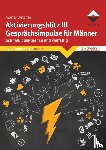 Metzger, Maria - Aktivierungsblitz III Gesprächsimpulse für Männer