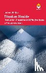 Winkler, Jochen - Winkler, J: Titanium Dioxide