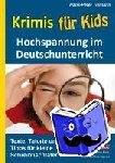 Tiemann, Hans-Peter - Krimis für Kids Hochspannung im Deutschunterricht